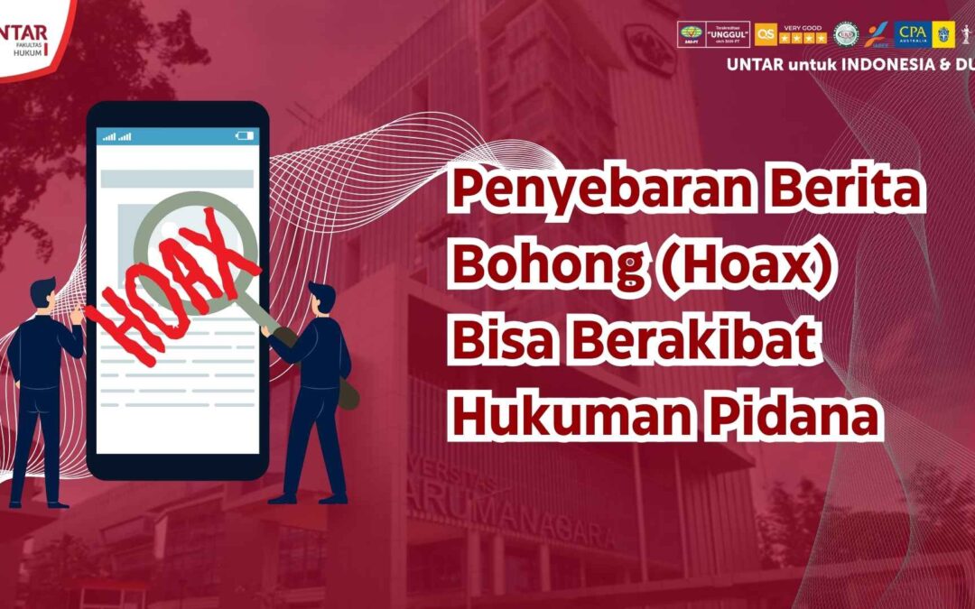 Penyebaran Berita Bohong (Hoax) Bisa Berakibat Hukuman Pidana