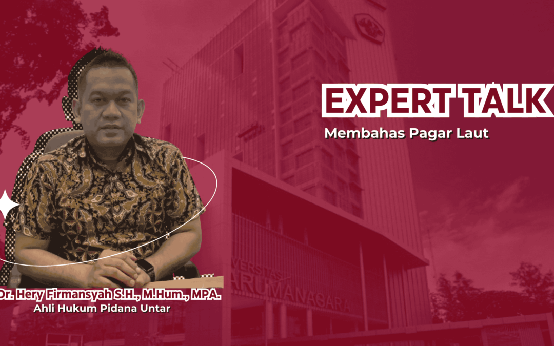 Expert Talk: Membahas Pagar Laut Bersama Dr. Hery Firmansyah