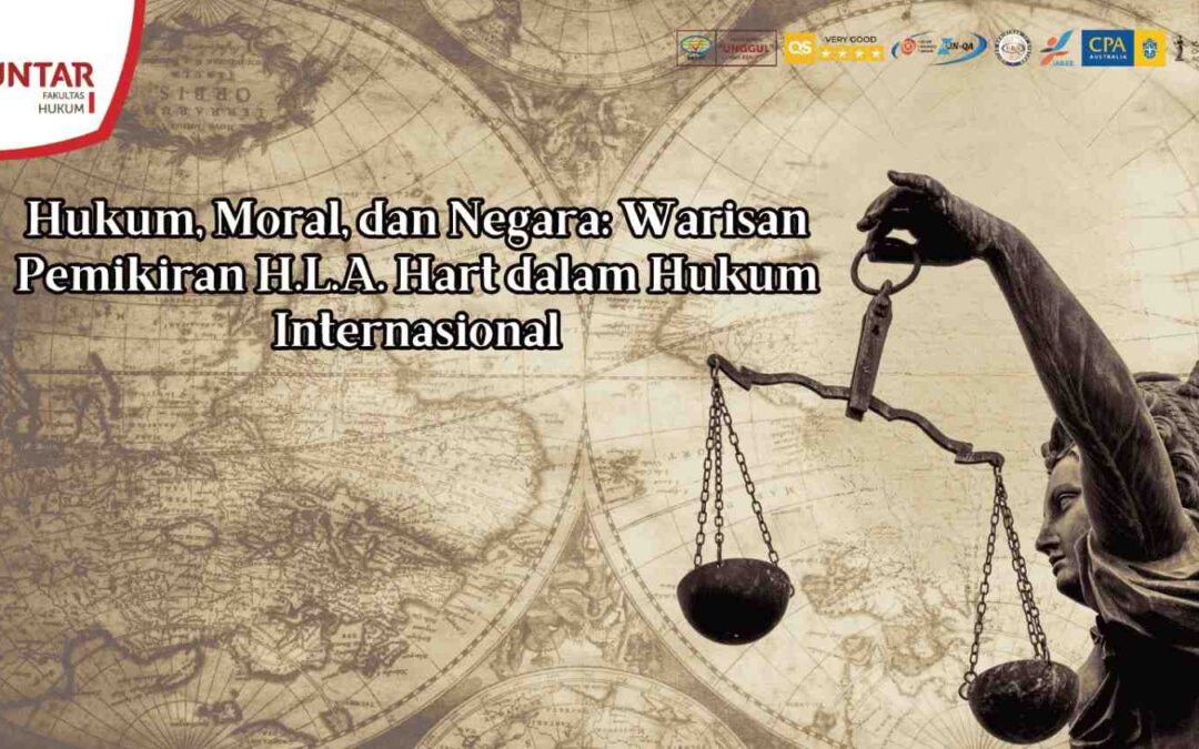 Hukum, Moral, dan Negara: Warisan Pemikiran H.L.A. Hart dalam Hukum Internasional