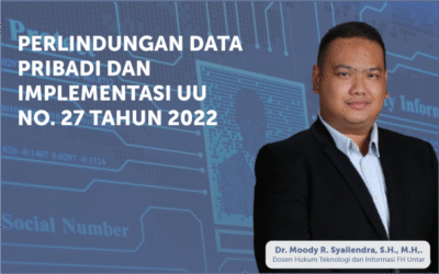 Perlindungan Data Pribadi: Implementasi UU No. 27 Tahun 2022 dan Tantangan Penegakannya