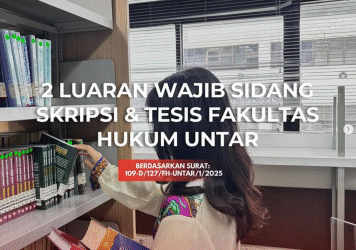 2 Luaran Wajib Sidang Skripsi & Tesis FH Untar