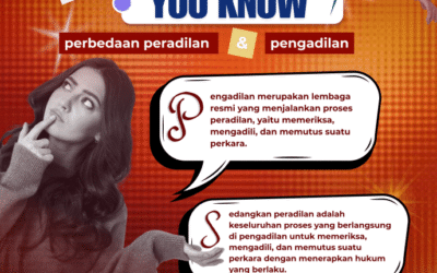 Did You Know Perbedaan Peradilan dan Pengadilan