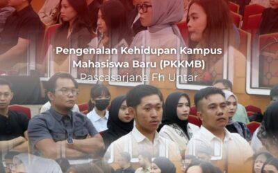 PKKMB PASCASARJANA FH UNTAR ✨️